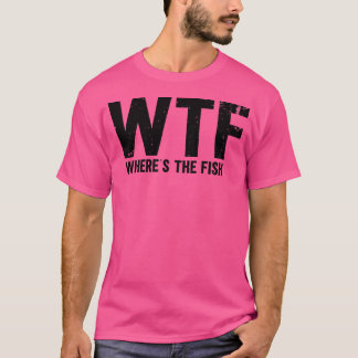 Wtfホエールザフィッシュベース魚釣りキャンピングおもしろいパパ Tシャツ