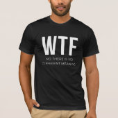 WTFミニマルタイポグラフィデザイン Tシャツ (正面)