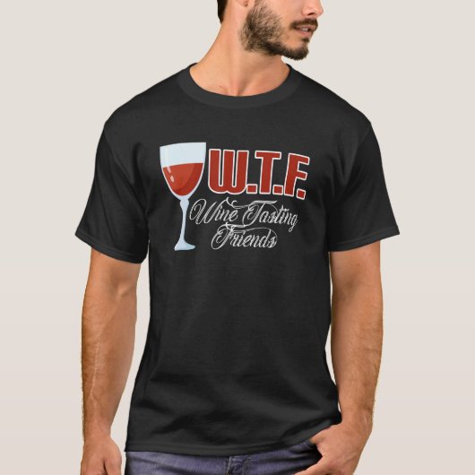 Wtfワインテイスティングフレンズワイン飲み2 Tシャツ (正面)