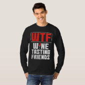 Wtfワインテイスティングフレンドワインを飲む Tシャツ (正面フル)