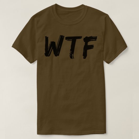 WTF何を皮肉おもしろいな汗引用文 Tシャツ (デザイン正面)