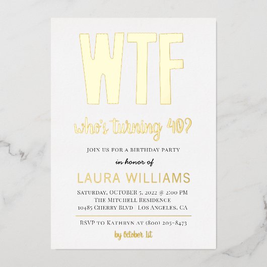 WTF誰が40歳を？誕生日招待状 箔招待状 (正面)