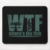 WTF魚の魚釣りおもしろいは マウスパッド (正面)