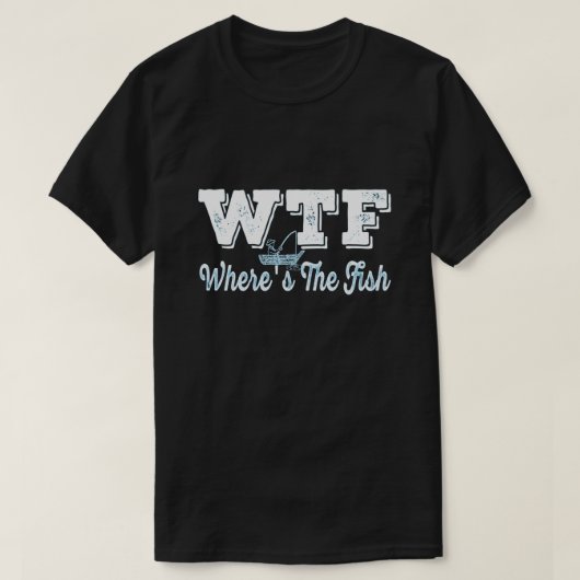 WTF魚はどこか – ヴィンテージ漁師ユーモアパン Tシャツ (デザイン正面)