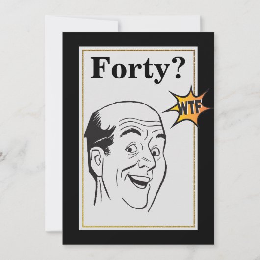 wtf40th誕生日パーティーおもしろいメン誕生日 招待状 (正面)