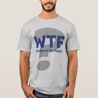 WTF おもしろい Where is the Food T-Shirt Tシャツ