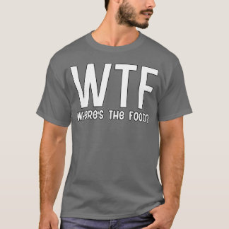 WTF どこに食べ物があるの レトロおもしろデザイン Tシャツ