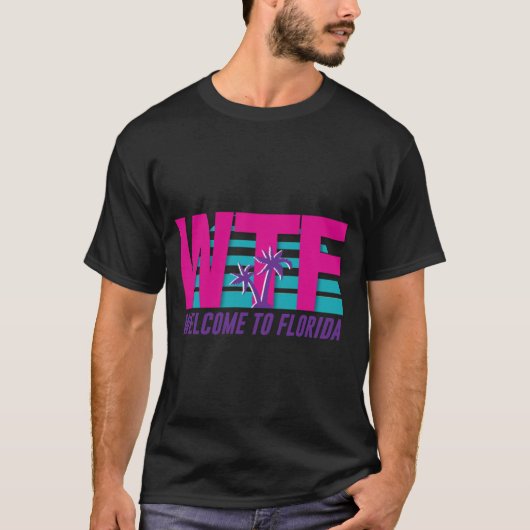 WTF ようこそフロリダへ Tシャツ (正面)
