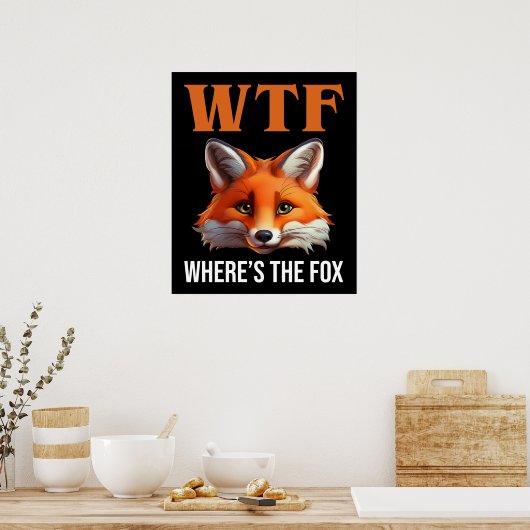 WTF -キツネ ポスター (キッチン)