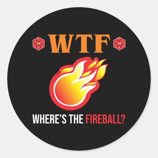 WTF – ファイヤーボールはどこにある? ラウンドシール (正面)
