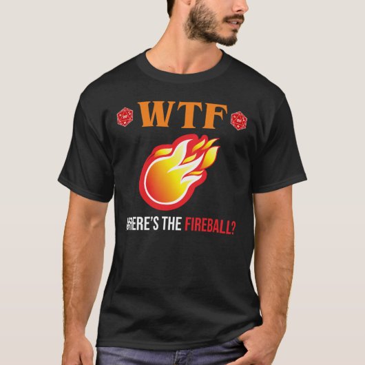 WTF – ファイヤーボールはどこにある？ Tシャツ (正面)