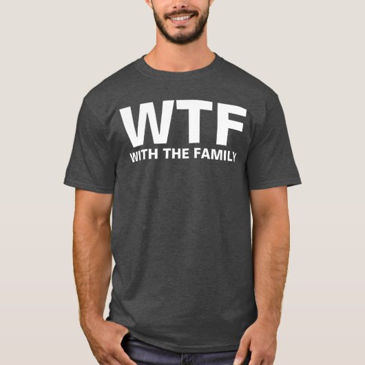 WTF:家族と(白) Tシャツ (正面)