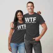 WTF:家族と(白) Tシャツ (ユニセックス)