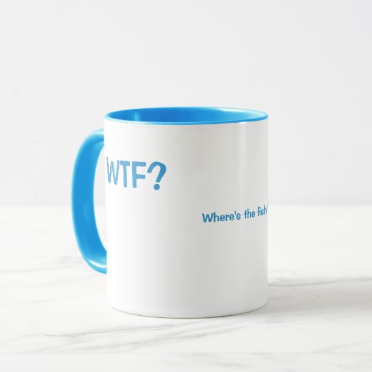 WTF? 魚はどこ? マグカップ (正面左)