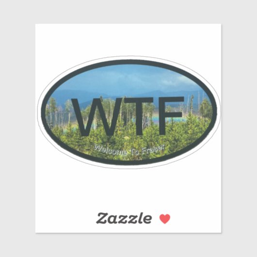 WTF Fraser Custom-Cut Vinyl Sticker シール (シート)