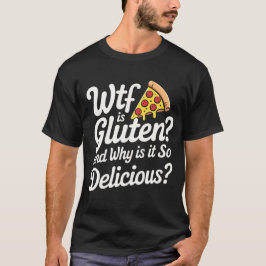 wtf is gluten tシャツ