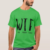 wtf thanksgiving shirt tシャツ (正面)
