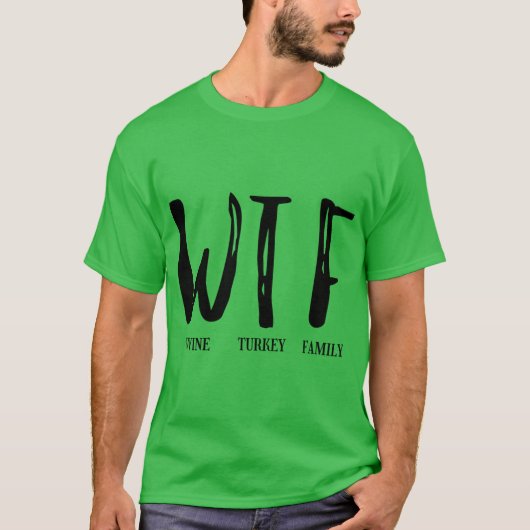 wtf thanksgiving shirt tシャツ (正面)