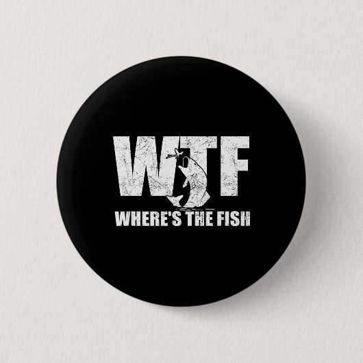 Wtf Where#39;s The Fish Men#39;s おもしろい魚釣りGif 缶バッジ (正面)