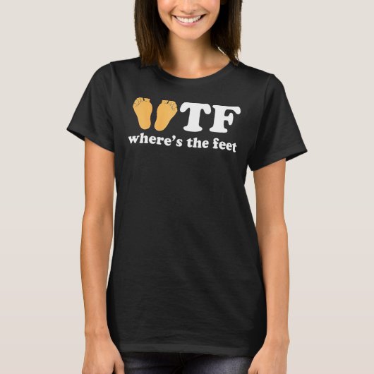 WTF Where is The足おもしろいことわざT Tシャツ (正面)
