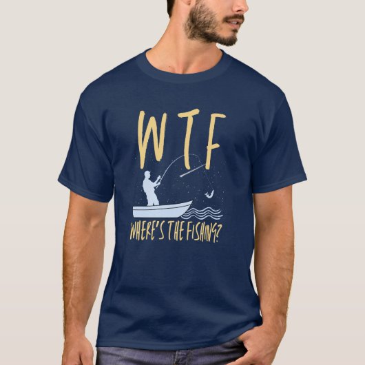 WTF Where is the魚釣りおもしろい Fish Retiment Tシャツ (正面)