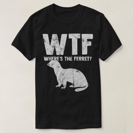 WTF Where is The Ferret動物愛好家ギフト Tシャツ (デザイン正面)