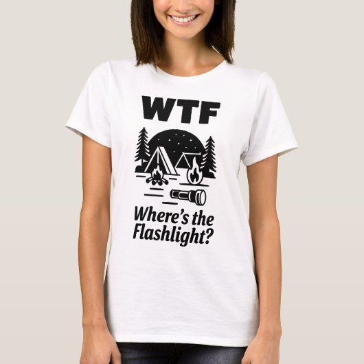WTF Where’s The Flashlight 面白いキャンプアート Tシャツ (正面)