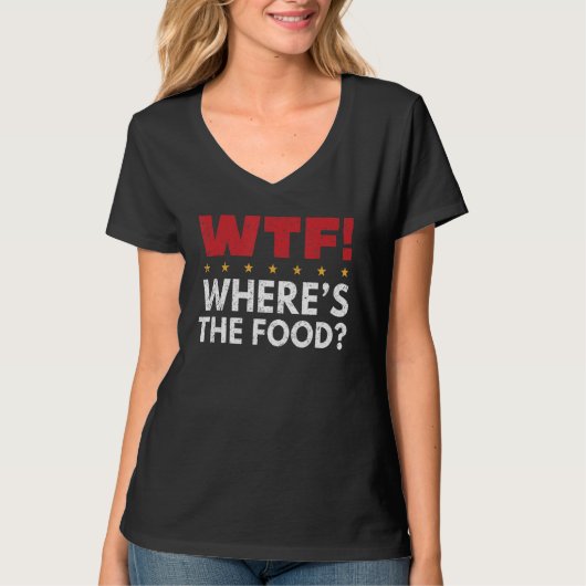 Wtf Where S The Food Tシャツ (正面)