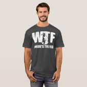 WTF Wheres魚は魚釣りギフトの日おもしろいを指す Tシャツ (正面フル)