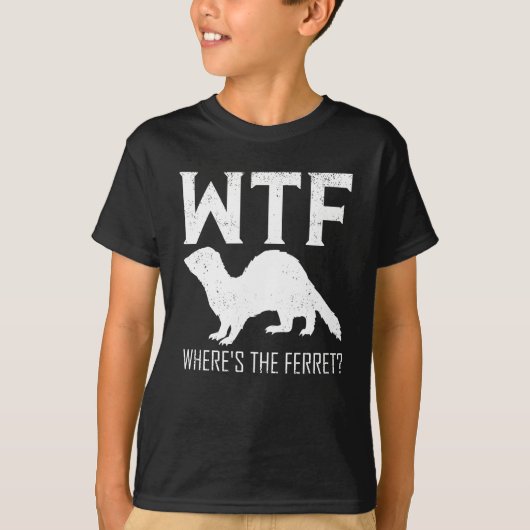 WTF Where's The Ferret Animal Gift Tシャツ (正面)