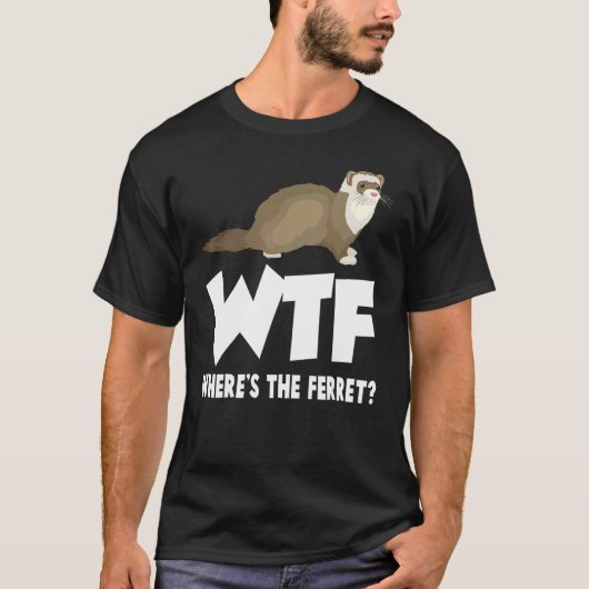 WTF Where's The Ferret Animal Tシャツ (正面)
