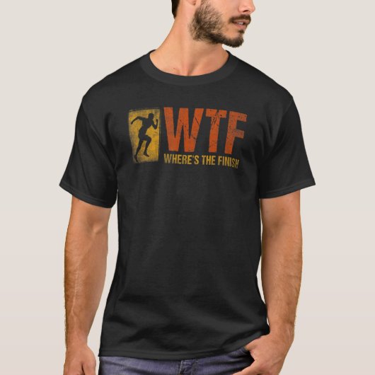 Wtf  Where's The Finish  Running 1 Tシャツ (正面)