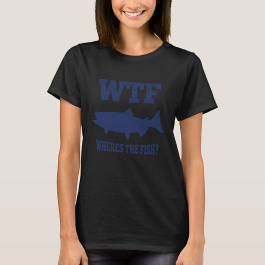 WTF Where's the Fish Funny King Salmon Fishing Hum Tシャツ (正面)