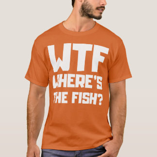 Wtf Whereshe Fish 70s gift Tシャツ