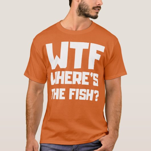 Wtf Whereshe Fish 70s gift Tシャツ (正面)