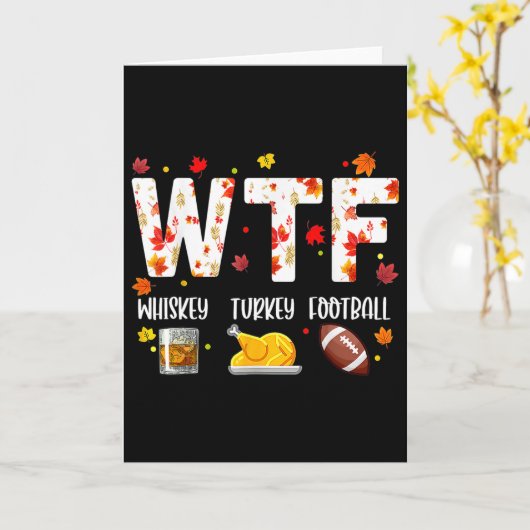 Wtf Whiskey Turkey Footll Shirt Funny Thanksgiving カード (黄色い花)