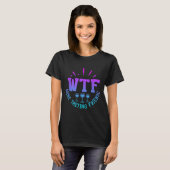 Wtf Wine Tasting Friends Drinking Funny Saying Quo Tシャツ (正面フル)