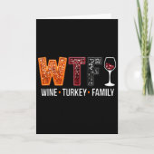 Wtf Wine Turkey Family Funny Thanksgiving  カード (正面)