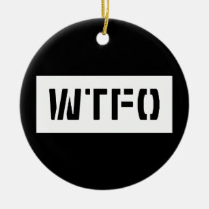 WTFO セラミックオーナメント