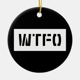 WTFO セラミックオーナメント