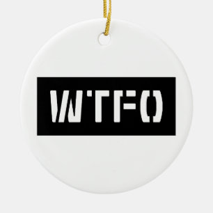 WTFO セラミックオーナメント