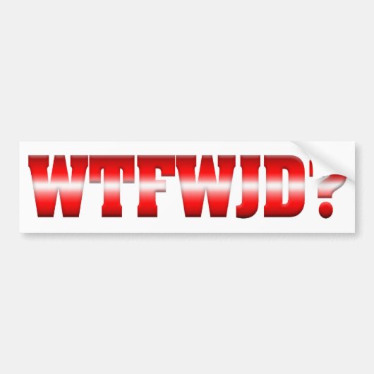 WTFWJDか。 バンパーステッカー (正面)