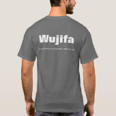 Wujifaは始まるところにです Tシャツ (裏面)