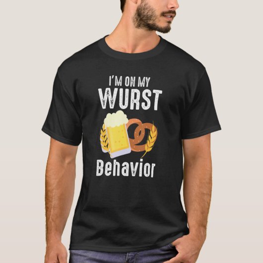 Wurst Behavior  Quote German Festival Tシャツ (正面)