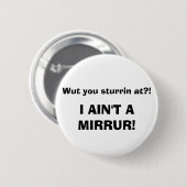 Wut sturrinのか。! 私はMIRRURではないです! 缶バッジ (正面&裏面)