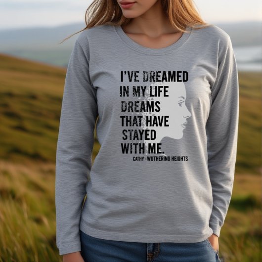 Wuthering Heights - 'I have dreamed in my life' Tシャツ