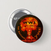 WW3はRATINGES WLL YUGEです! 缶バッジ (正面&裏面)