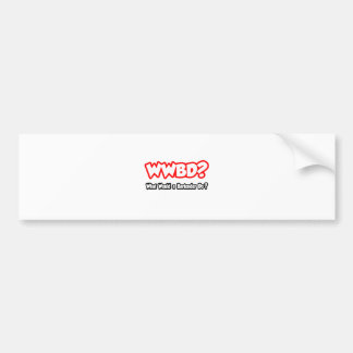 WWBD...バーテンダーは何をするの? バンパーステッカー