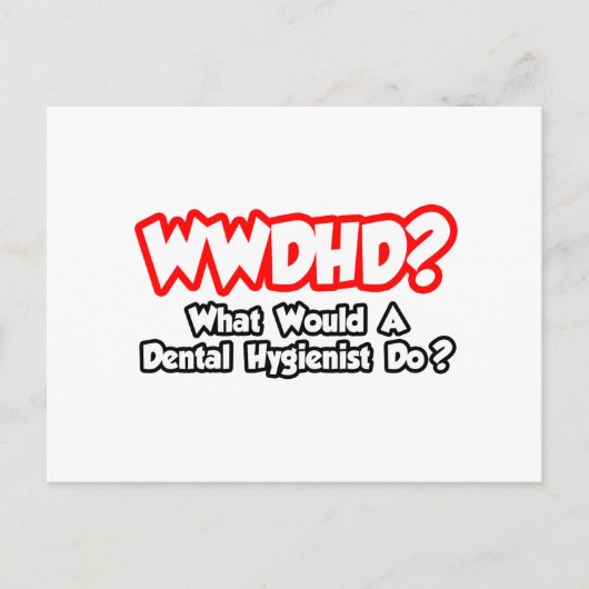 WWDHD...歯科衛生士はどうする？ ポストカード (正面)