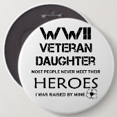 WWII退役軍人娘ほとんどの人々は彼らの会わない 缶バッジ (正面&裏面)